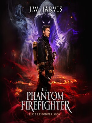 cover image of The Phantom Firefighter